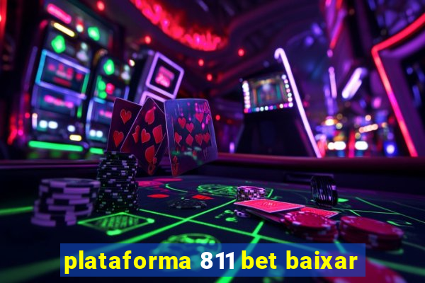 plataforma 811 bet baixar